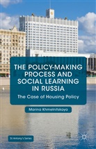 Marina Khmelnitskaya - Policy-Making Process and Social Learning in Russia