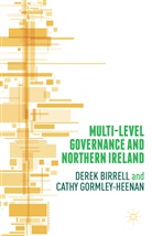 Derek Birrell, Derek Gormley-Heenan Birrell, Cath Gormley-Heenan, Cathy Gormley-Heenan - Multi-Level Governance and Northern Ireland