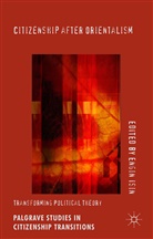 Engin Isin, Engin F. Isin, Engi Isin, Engin Isin - Citizenship After Orientalism