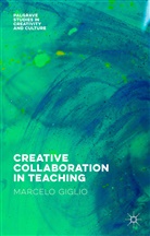 Marcelo) Delete(Giglio, Marcelo Giglio, Martin - Creative Collaboration in Teaching