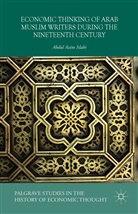 Islahi Azim, Abdul Azim Islahi, Abdul Azim Islahi - Economic Thinking of Arab Muslim Writers During the Nineteenth Century
