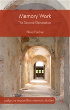 Nina Fischer - Memory Work