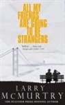 Larry McMurtry, Larry Mcmurtry Mcmurtry - All My Friends Are Going to Be Strangers