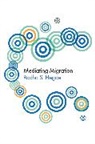 Radha Sarma Hegde, R Sarma Hegde - Mediating Migration