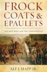 Alf J Mapp, Alf J. Mapp, Alf J. Jr. Mapp, Mapp Alf J. - Frock Coats and Epaulets