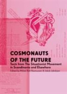 Jakob Jakobsen, Mikkel Bolt Rasmussen, Mikkel E Rasmussen - Cosmonauts of the Future
