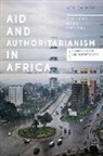 Tobias Reyntjens Hagmann, Tobias Hagmann, Filip Reyntjens - Aid and Authoritarianism in Africa
