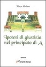 Renzo Modiano - Ipotesi di giustizia nel principato di A