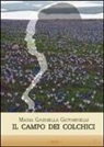 M. Gabriella Giovannelli - Il campo dei colchici