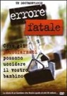 Citizens commission on human rights - Errore fatale. Come gli psicofarmaci possono uccidere il vostro bambino. DVD