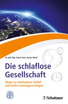 Hans-Günter Weeß, Hans-Günter (Dr. phil. Dipl.-Psych.) Weess - Die schlaflose Gesellschaft