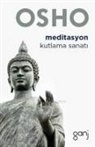 Osho (Bhagman Shree Rajneesh), Osho - Meditasyon