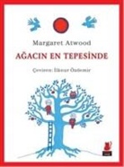 Margaret Atwood - Agacin En Tepesinde