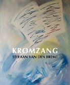 Stefaan Van Den Bremt - Kromzang