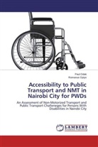 Pau Odak, Paul Odak, Romanus Opiyo - Accessibility to Public Transport and NMT in Nairobi City for PWDs