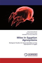 Eshmawy, Hebatallah Eshmawy Mohamed, Mana Farouk El Garhy, Manal Farouk El Garhy, Amir Kamal Ahmed, Amira Kamal Ahmed - Mites In Egyptian Agrosystems