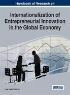 Luisa Cagica Carvalho, Luísa Cagica Carvalho - Handbook of Research on Internationalization of Entrepreneurial Innovation in the Global Economy