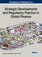Hasan Dincer, Umit Hacioglu, Ozlem Olgu, Hasan Dinçer, Ümit Hac¿o¿lu, Ümit Hacioglu... - Handbook of Research on Strategic Developments and Regulatory Practice in Global Finance
