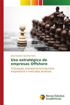 João Salvador dos Reis Neto - Uso estratégico de empresas Offshore