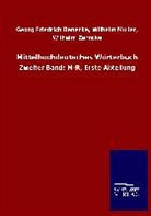 Wilhel Benecke, Wilhelm Benecke, Georg Fr Müller, Georg Friedrich Müller, Wilhel Zarncke, Wilhelm Zarncke - Mittelhochdeutsches Wörterbuch