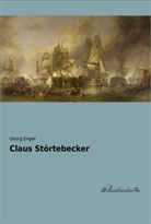 Georg Engel - Claus Störtebecker