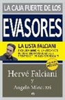 Hervé Falciani, Angelo Mincuzzi - La caja fuerte de los evasores : exclusiva mundial : la verdad del hombre que ha revelado los secretos de los paraísos fiscales