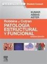 Vinay Kumar - Robbins y Cotran : patología estructural y funcional : studentconsult