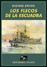 Rudyard Kipling - Los flecos de la escuadra : La vida en los submarinos y en los cazaminas