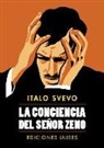 Italo Svevo - La conciencia del señor Zeno
