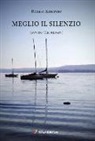Renato Amoroso - Meglio il silenzio (ovvero clic ancora)