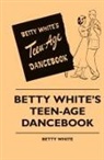 Betty White - Betty White's Teen-Age Dancebook