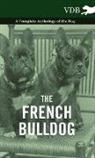 Various - The French Bulldog - A Complete Anthology of the Dog