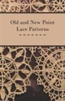 Anon, Anon. - Old and New Point Lace Patterns