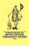 Anon, Anon. - Punch's Book of British Costumes Throughout the Ages