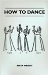 Anita Wright - How to Dance