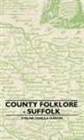 Eveline Camilla Gurdon - County Folklore - Suffolk