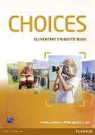 Michael Harris, Anna Sikorzynska - Choices Elementary Students' Book