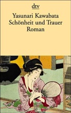 Yasunari Kawabata - Schönheit und Trauer