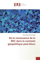 Rossy Mukendi Tshimanga, Tshimanga-r - De la renaissance de la rdc dans