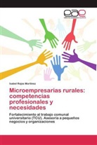 Isabel Rojas Martínez - Microempresarias rurales: competencias profesionales y necesidades