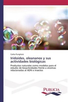 Carlos Pungitore - Iridoides, oleananos y sus actividades biológicas
