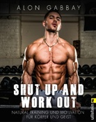 Gabbay, Alo Gabbay, Alon Gabbay, Niki Uzelac - Shut up and work out