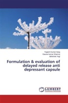 Yogesh Kuma Garg, Yogesh Kumar Garg, Gaurav Kuma Sharma, Gaurav Kumar Sharma, Abhi Yogi, Abhishek Yogi - Formulation & evaluation of delayed release anti depressant capsule
