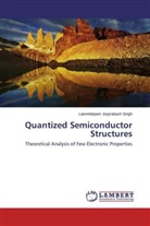 Lairenlakpam Joyprakash Singh - Quantized Semiconductor Structures
