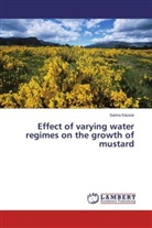 Saima Kausar - Effect of varying water regimes on the growth of mustard