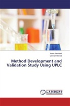 Osman Ahmed, Ana Rasheed, Anas Rasheed - Method Development and Validation Study Using UPLC
