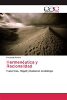 Fernando Forero - Hermenéutica y Racionalidad