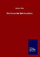 Anton Kisa - Die Kunst der Jahrhunderte