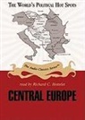 Richard C Hottelet, Ralph Raico, Richard C. Hottelet, Wendy McElroy - Central Europe (Audio book)