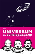 Werner Gruber, Hein Oberhummer, Heinz Oberhummer, Martin Puntigam, Science Busters, Scienc Busters... - Das Universum ist eine Scheißgegend